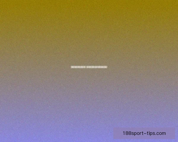 188体育登录全新体验指南助你轻松畅享专业体育赛事